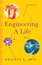 Engineering a Life - BEDI,  Krishan K. - 9781943006434