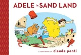 Adele in Sand Land - Claude Ponti - 9781943145164