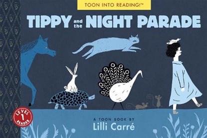 Tippy and the Night Parade, Lilli Carre - Paperback - 9781943145249