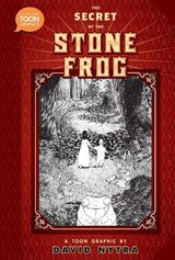 The Secret of the Stone Frog - NYTRA,  David - 9781943145461