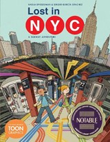 Lost in NYC: A Subway Adventure - Nadja Spiegelman ; Sergio Garcia Sanchez - 9781943145485
