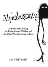 Alphabestiary - Ian McDowell - 9781943201198