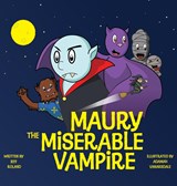 Maury The Miserable Vampire -  - 9781943201464