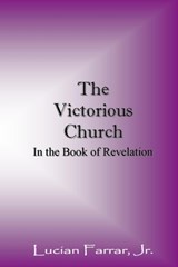 The Victorious Church - LUCIAN,  Jr Farrar - 9781943245000
