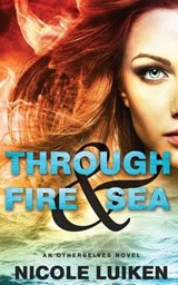 Through Fire & Sea - LUIKEN,  Nicole - 9781943336128
