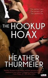The Hookup Hoax - THURMEIER,  Heather - 9781943336289