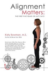 Alignment Matters - Katy Bowman - 9781943370085