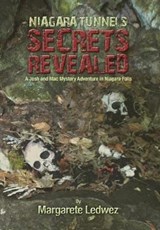 Niagara Tunnels Secrets Revealed - LEDWEZ,  Margarete - 9781943492473