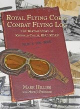 Royal Flying Corps Combat Flying Log - HILLIER,  Mark - 9781943492862