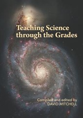 Teaching Science through the Grades