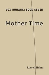 Mother Time - Russell Helms - 9781943661602
