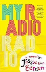 My Radio Radio - EERDEN,  Jessie van - 9781943665082