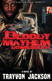 Bloody Mayhem Down South
