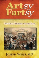 Artsy Fartsy - WEISS,  Joseph - 9781943760039