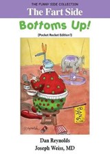 The Fart Side - Bottoms Up! - MD Joseph Weiss - 9781943760503