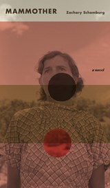 Mammother - Zachary Schomburg - 9781943888108