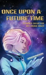 Once Upon a Future Time - Deanna Young; Erik Peterson - 9781943933006