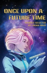 Once Upon a Future Time - Deanna Young ; Erik Peterson - 9781943933020