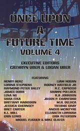 Once Upon a Future Time, Volume 4 - Bret Carter ; Erik Peterson - 9781943933105