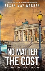No Matter the Cost - Susan May Warren - 9781943935659