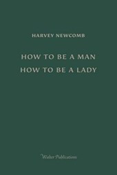How to Be a Man; How to Be a Lady