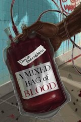 A Mixed Bag of Blood - Kristopher Rufty ; David Bernstein - 9781944044121