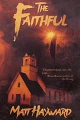 The Faithful - Matt Hayward - 9781944044725