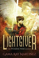 Lightgiver - MARTINEZ,  Gama Ray - 9781944091040