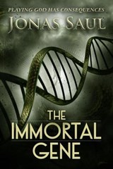 The Immortal Gene - SAUL,  Jonas - 9781944109585