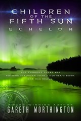 Echelon - Gareth Worthington - 9781944109639