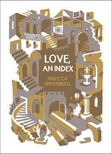Love, An Index - Rebecca Lindenberg - 9781944211141