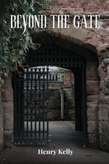 Beyond the Gate - Henry Kelly - 9781944260224