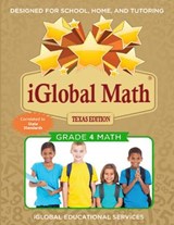 iGlobal Math, Grade 4 Texas Edition: Power Practice for School, Home, and Tutoring - Iglobal Educational Services - 9781944346508