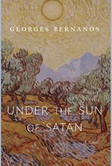 Under the Sun of Satan - Georges Bernanos - 9781944418939