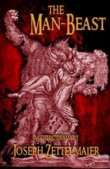 The Man-Beast - Joseph Zettelmaier - 9781944540470