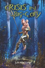 Crisis in Big-G City - S D Matley - 9781944637279