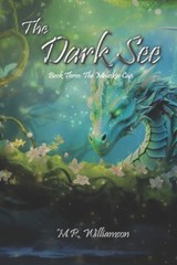 The Dark See - M R Williamson - 9781944637415