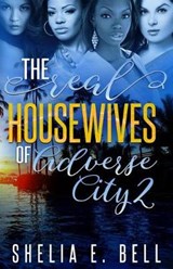 The Real Housewives of Adverse City 2 - BELL,  Shelia E. - 9781944643034