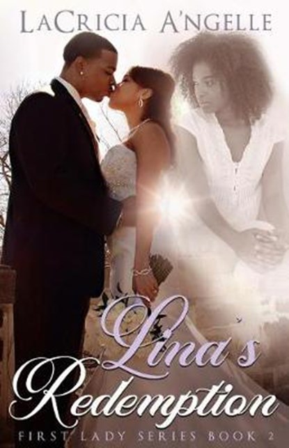 Lina's Redemption, A'NGELLE,  Lacricia - Paperback - 9781944643126