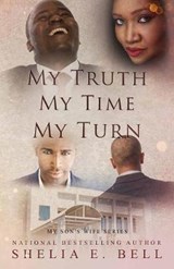 My Truth My Time My Turn - BELL,  Shelia E - 9781944643201