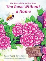 The Rose Without a Name - Nancy Rust ; Carol Stubbs - 9781944644192