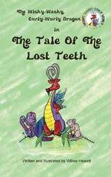 The Tale of the Lost Teeth - Willow Hewitt - 9781944644505