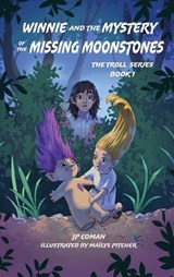 Winnie and the Mystery of the Missing Moonstones - Jp Coman - 9781944644697