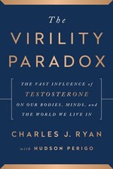 The Virility Paradox - Charles J. Ryan - 9781944648572