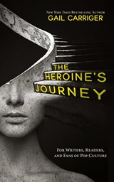 The Heroine's Journey - Gail Carriger - 9781944751340