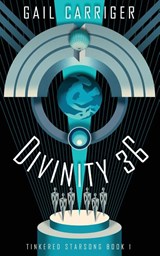 Divinity 36 - Gail Carriger - 9781944751364