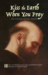 Kiss the Earth When You Pray - Robert Hudson - 9781944769307
