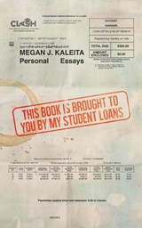 This Book is Brought to You by My Student Loans - Megan J. Kaleita - 9781944866334