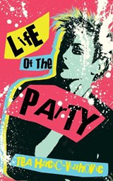 Life of the Party - Tea Hacic-Vlahovic - 9781944866624