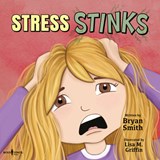 Stress Stinks - Bryan (Bryan Smith) Smith - 9781944882464